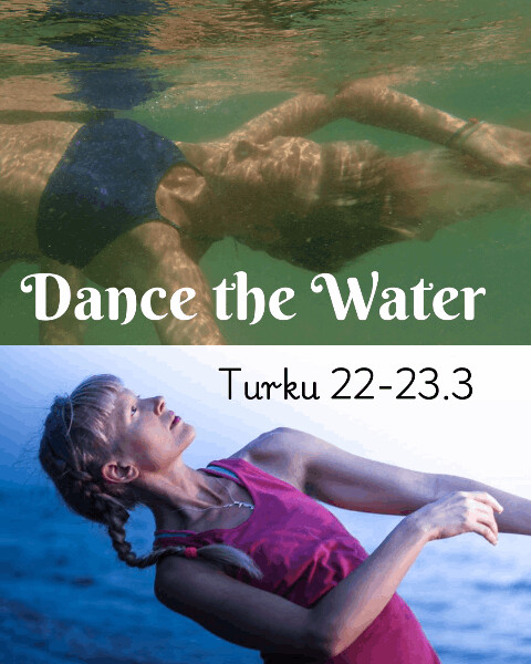 Image with two scenes: top shows people underwater; bottom shows a person in a pink tank top dancing near water. Text reads "Dance the Water Turku 22-23.3".