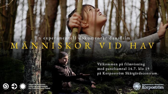 A woman looking upwards in a forest; a seated person plays a musical instrument. Text: "Människor vid Hav" and event details for a film screening on 14.7 at Korpoström Skärgårdscentrum.